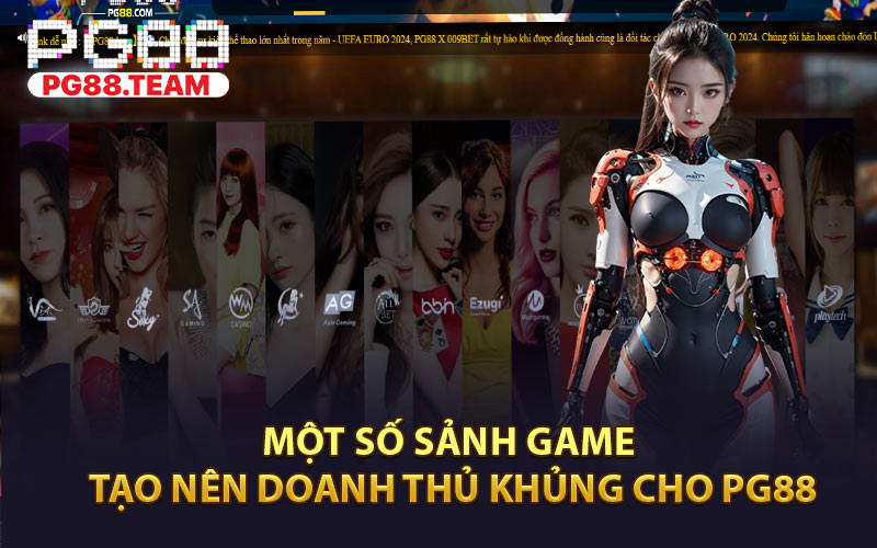 Một Số Sảnh Game Tạo Nên Doanh Thủ Khủng Vho PG88